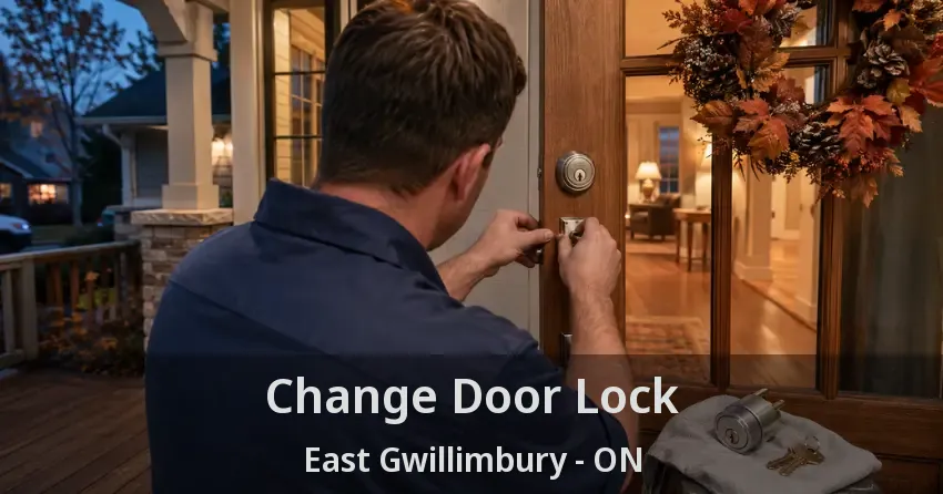 Change Door Lock East Gwillimbury - ON