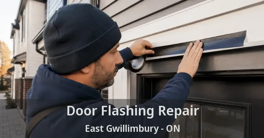 Door Flashing Repair East Gwillimbury - ON