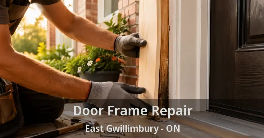 Door Frame Repair East Gwillimbury - ON