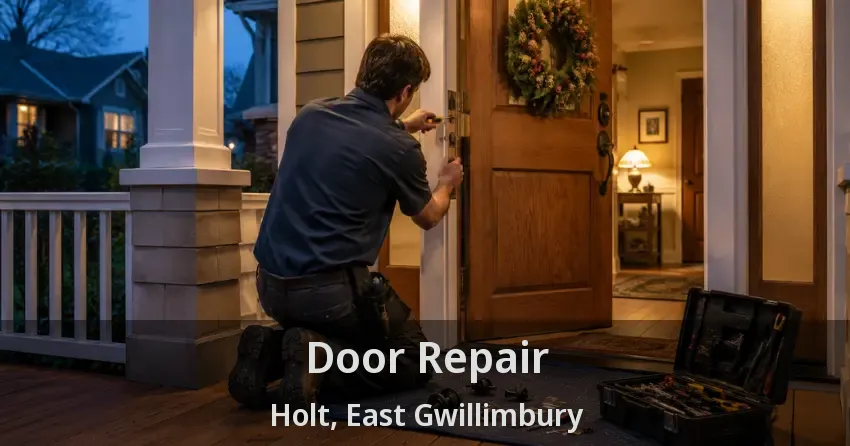 Door Repair Holt, East Gwillimbury - ON