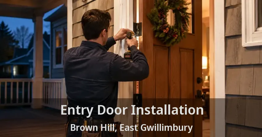 Entry Door Installation Brown Hill, East Gwillimbury - ON