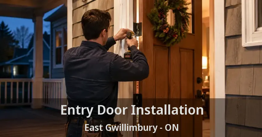 Entry Door Installation East Gwillimbury - ON