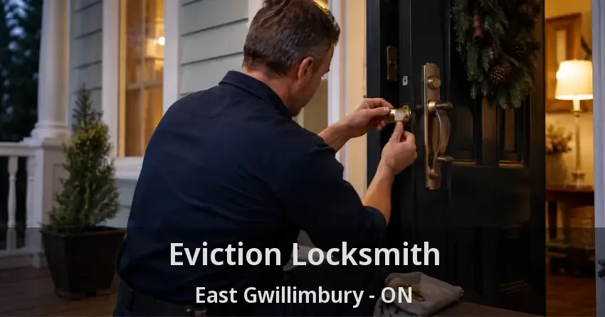 Eviction Locksmith East Gwillimbury - ON