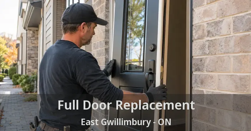 Full Door Replacement East Gwillimbury - ON