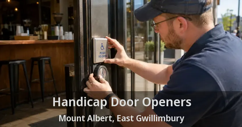 Handicap Door Openers Mount Albert, East Gwillimbury - ON