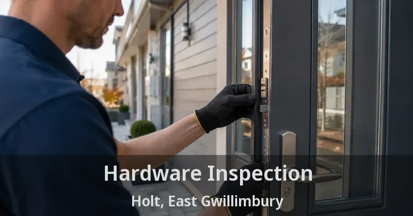 Hardware Inspection Holt, East Gwillimbury - ON