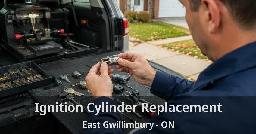 Ignition Cylinder Replacement East Gwillimbury - ON