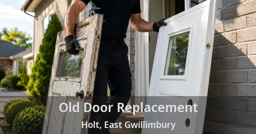 Old Door Replacement Holt, East Gwillimbury - ON