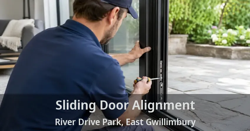 Sliding Door Alignment River Drive Park, East Gwillimbury - ON