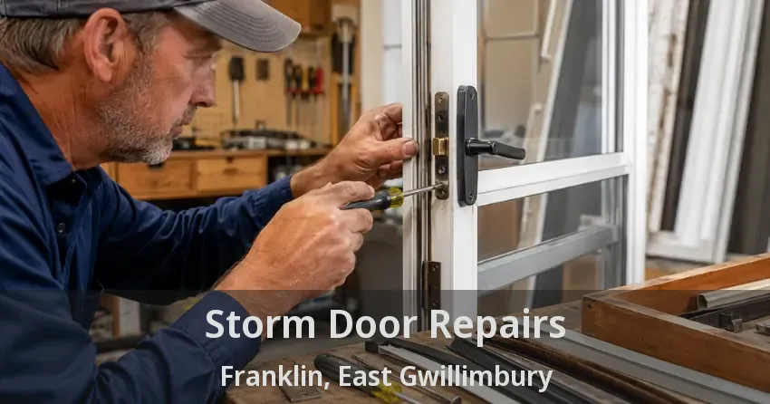 Storm Door Repairs Franklin, East Gwillimbury - ON