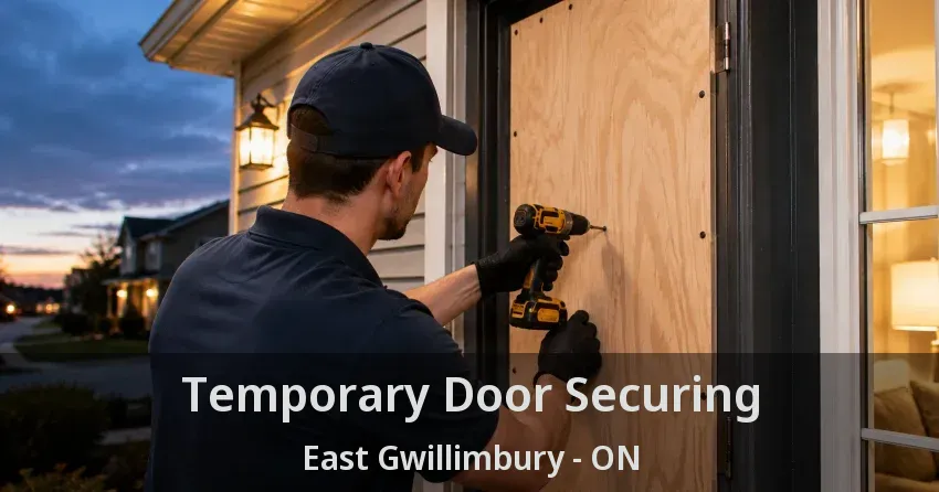 Temporary Door Securing East Gwillimbury - ON